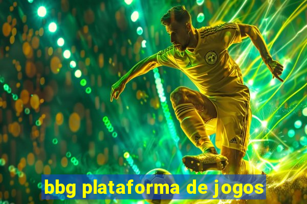 bbg plataforma de jogos